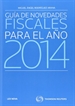 Portada del libro Guía de novedades fiscales para el año 2014 (Papel + e-book)