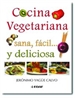 Portada del libro Cocina vegetariana, sana, fácil y deliciosa