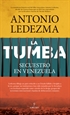 Portada del libro La Tumba. Secuestro en Venezuela