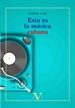 Portada del libro Esta es la música cubana