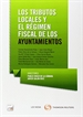 Portada del libro Los tributos locales y el régimen fiscal de los Ayuntamientos (Papel + e-book)