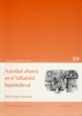 Portada del libro Actividad Alfarera En El Valladolid Bajo-Medieval (1ª Reimpre