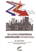 Portada del libro Relaciones estratégicas - Comunicación internacional