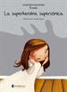 Portada del libro La superheroína supersónica (rústica)