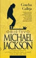 Portada del libro Objetivo: Michael Jackson
