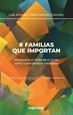 Portada del libro # Familias que importan (II Círculos de encuentro Marisa Moresco)