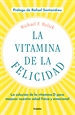 Portada del libro La vitamina de la felicidad (con prólogo de Rafael Santandreu)