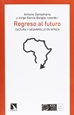 Portada del libro Regreso al futuro: ?el eterno retorno africano?