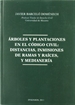 Portada del libro Árboles y plantaciones en el Código Civil. Distancias inmisiones de ramas y raíces, y medianería