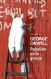 Portada del libro Rebelión en la granja (edición escolar) (edición definitiva avalada por The Orwell Estate)