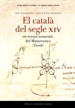 Portada del libro «Sie manifesta cosa a tots hòmens»: El català del segle XIV en textos notarials del Matarranya (Terol)