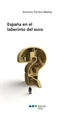 Portada del libro España en el laberinto del Euro