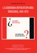Portada del libro La izquierda revolucionaria uruguaya, 1955-1973