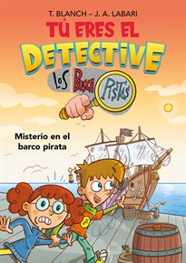 Portada del libro Tú eres el detective con Los Buscapistas 2 - Misterio en el barco pirata