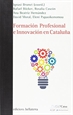 Portada del libro Formación Profesional E Innovación En Cataluña