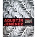 Portada del libro Agustín Jiménez. Memorias de la vanguardia