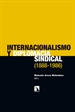 Portada del libro Internacionalismo y diplomacia sindical (1888-1986)