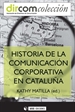 Portada del libro Historia de la Comunicación Corporativa en Catalunya