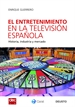 Portada del libro El entretenimiento en la televisión española