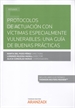 Portada del libro Protocolos de actuación con víctimas especialmente vulnerables: Una guía de buenas prácticas (Papel + e-book)