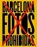 Portada del libro Barcelona. Las fotos prohibidas.