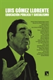 Portada del libro Luis Gómez Llorente: educación pública y socialismo