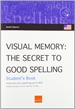 Portada del libro Visual Memory: The Secret to Good Spelling. Student's Book (USA)