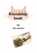 Portada del libro Friendship book for cat owners