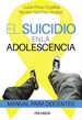 Portada del libro El suicidio en la adolescencia