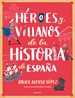 Portada del libro Héroes y villanos de la historia de España