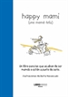 Portada del libro Happy mami (una mamá feliz)