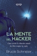 Portada del libro La mente del hacker. Cómo revertir la situación cuando las élites rompen las reglas