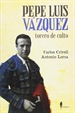 Portada del libro Pepe Luiz Vázquez, torero de culto