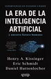 Portada del libro La era de la Inteligencia Artificial y nuestro futuro humano