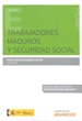 Portada del libro Trabajadores Maduros y Seguridad Social (Papel + e-book)
