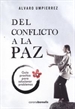 Portada del libro Del Conflicto A La Paz