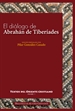 Portada del libro El diálogo de Abrahán de Tiberíades con Abd al-Rahman al-Hasimi en Jerusalén hacia el año 820
