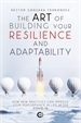 Portada del libro The Art of Building Your Resilience and Adaptability