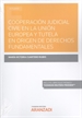 Portada del libro Cooperación judicial civil en la Unión Europea y tutela en origen de derechos fundamentales (Papel + e-book)