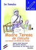 Portada del libro Se llamaba Madre Teresa de Calcuta