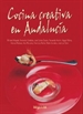 Portada del libro Cocina Creativa En Andalucía