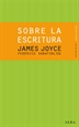 Portada del libro Sobre la escritura. James Joyce
