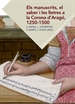 Portada del libro Els manuscrits, el saber i les lletres a la Corona d'Aragó, 1250-1500