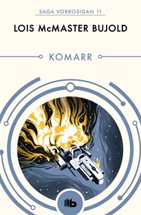 Portada del libro Komarr (Las aventuras de Miles Vorkosigan 11)