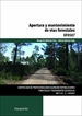 Portada del libro Apertura y mantenimiento de vías forestales
