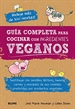 Portada del libro Guía completa para cocinar con ingredientes veganos