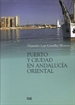 Portada del libro Puerto y ciudad en  Andalucía Oriental
