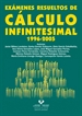 Portada del libro Exámenes resueltos de cálculo infinitesimal 1996-2005