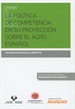 Portada del libro La Política de Competencia en su proyección sobre el agro español (Papel + e-book)