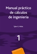 Portada del libro Manual práctico de cálculos de Ingeniería. Vol. 1 .